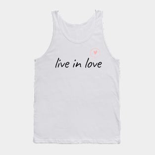 Live in love Tank Top